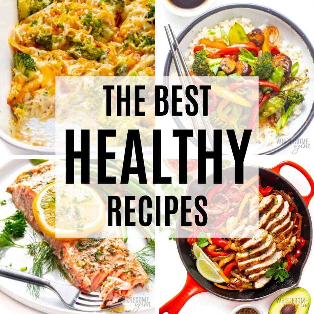 The Best Diet Foods to Eat for Health: Recipes